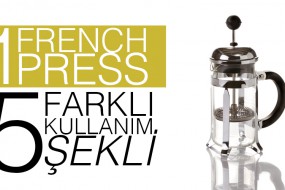1 French Press, 5 Farklı Kullanım Şekli!